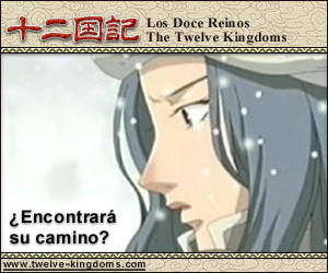 The Twelve Kingdoms - Los Doce Reinos - Juuni Kokuki